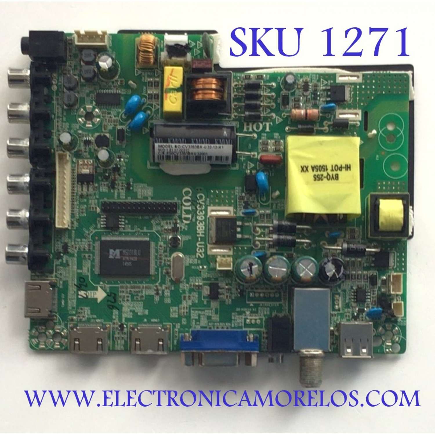 MAIN FUENTE PARA TV ELEMENT / NUMERO DE PARTE 52H0317 / CV3393BH-U32 / F50CV3393BHU32001 / DISPLAY ST3151A04-8 VER.2.1